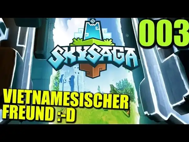 SkySaga - Infinite Isles #003 Vietnamesischer Freund (Let's Play Deutsch Gameplay German Alpha 3)