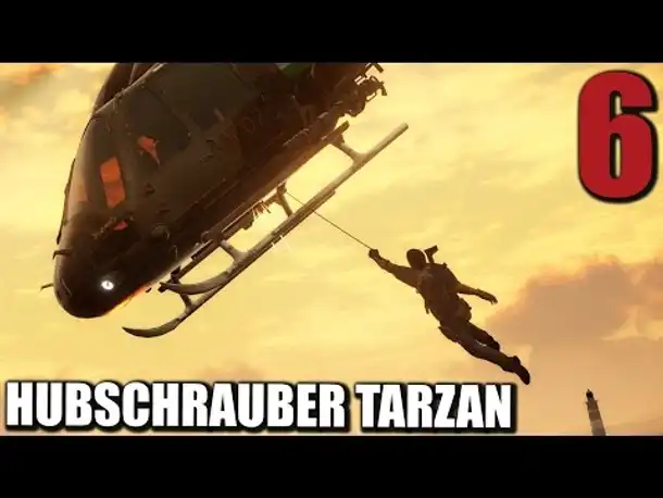 Just Cause 3 Gameplay German #6 HUBSCHRAUBER TARZAN |  Let's Play Just Cause 3 Deutsch