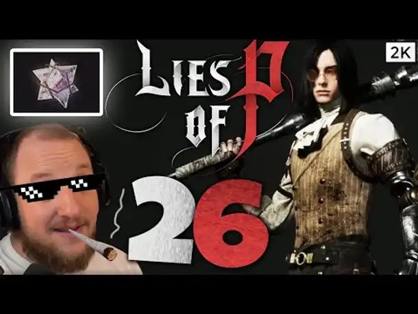 Lets Play Lies of P (Deutsch) - [2K] [Blind] #26 - Quarz in Chest, Richtig und Wichtig!
