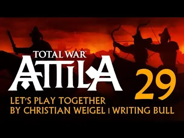 Let's Play: Total War Attila | Hunnen (29) [deutsch]