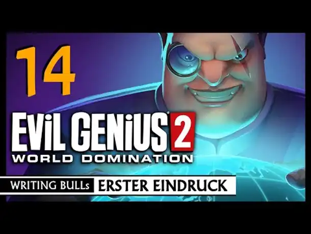 First Look: Evil Genius 2 - World Domination (14) [Deutsch]
