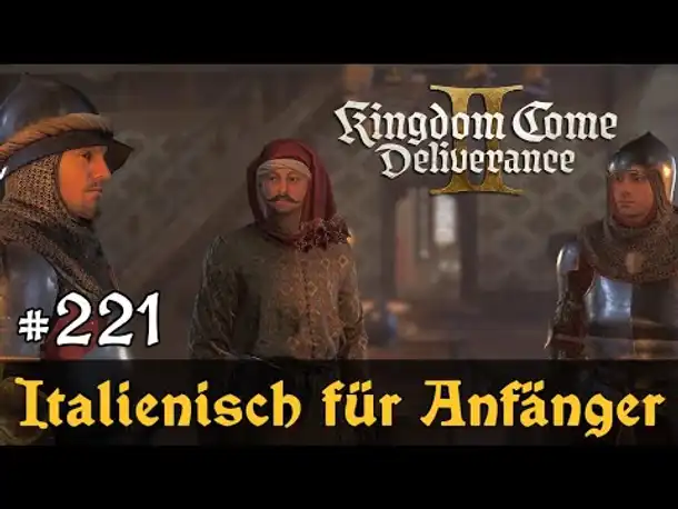 #221: Italienisch für Anfänger ✦ Let's Play Kingdom Come Deliverance 2 ✦ Slow-, Long- & Roleplay