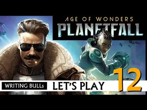 Let's Play: Age of Wonders Planetfall (12) [Deutsch]