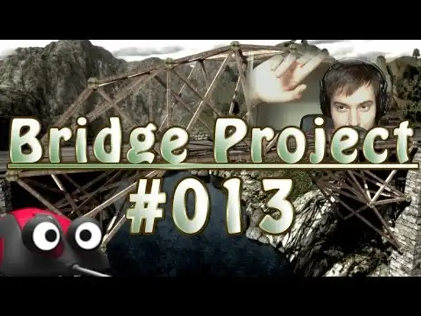 Let's Play Bridge Project #013 Springt doch einfach drüber ... [Deutsch]