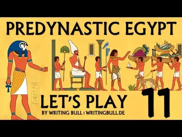 Let's Play: Predynastic Egypt (11) [deutsch]
