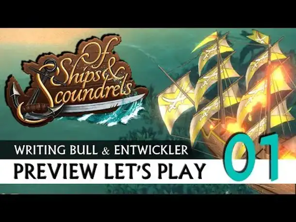 Preview Let's Play: Of Ships & Scoundrels (01) [Deutsch]