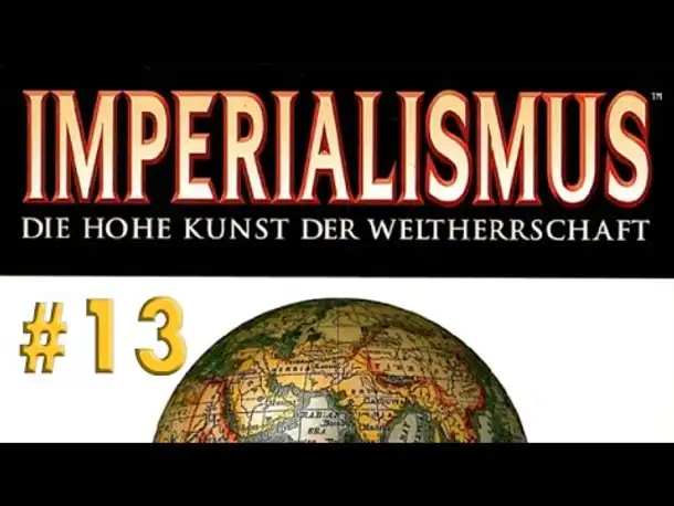 Let's Play Imperialismus – Wallonien #13: Bretter, die die Welt bedeuten (deutsch / gameplay)