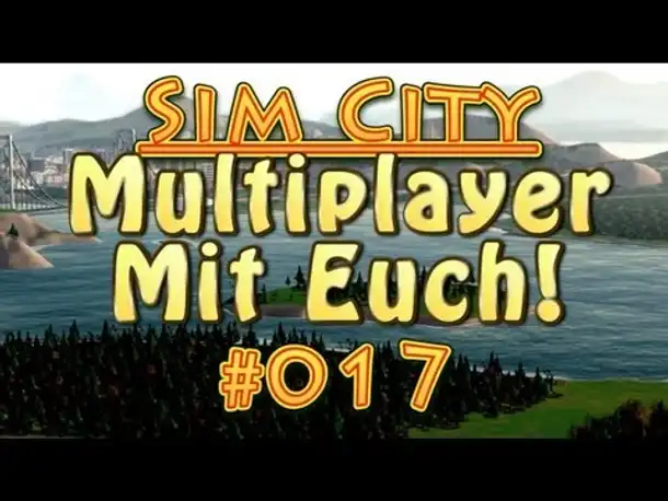 Let's Play Sim City 5 Multiplayer mit euch! #017 Umschlagplatz und Schmelzhütten! [Deutsch]