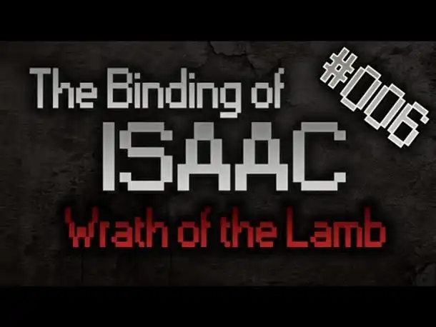 Let's Play The Binding of Isaac: Wrath of the Lamb #006 [HD][Deutsch][3/3]