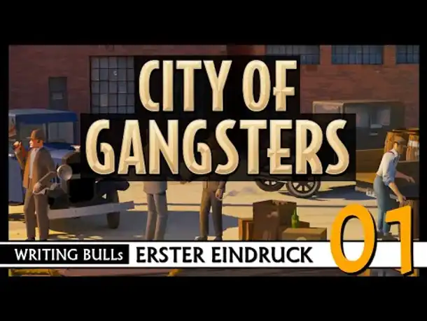 Erster Eindruck: City of Gangsters (01) [Deutsch]