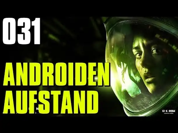 Let's Play Alien Isolation Gameplay German |  Deutsch Ps4 Part 31 Androiden Aufstand