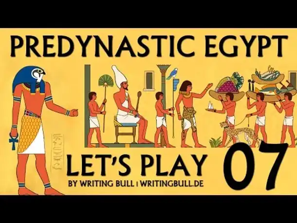 Let's Play: Predynastic Egypt (07) [deutsch]