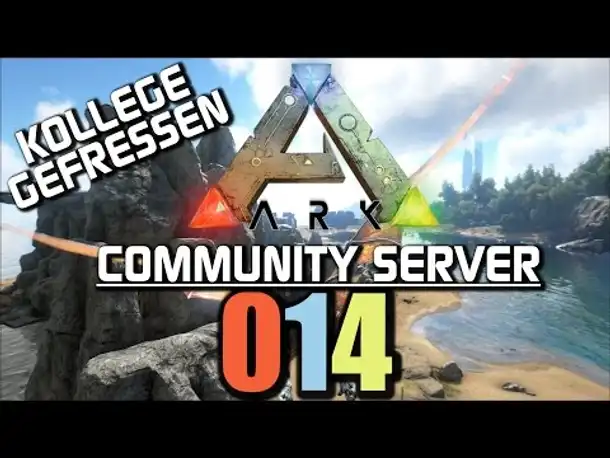 Ark Survival Evolved Gameplay German | Com Server #014 Kollege gefressen | Let's Play Deutsch
