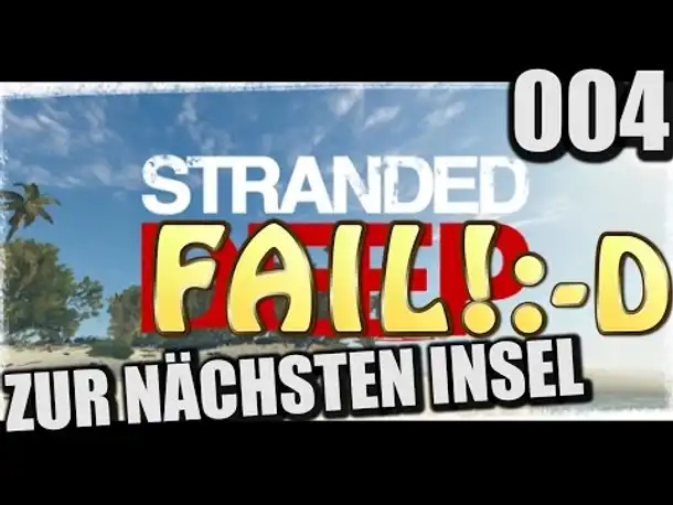 Stranded Deep #004 FAIL: Zur nächsten Insel! ( Gameplay German Deutsch Let's Play | Twitch Edit)