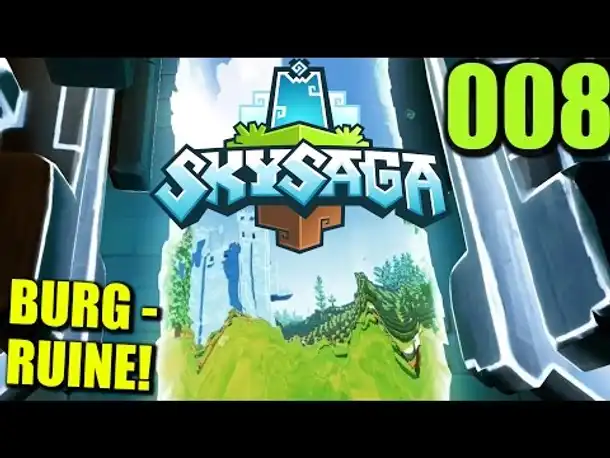 Let's Play SkySaga - Infinite Isles #008 Burg-Ruine (Deutsch Gameplay German Alpha 3)