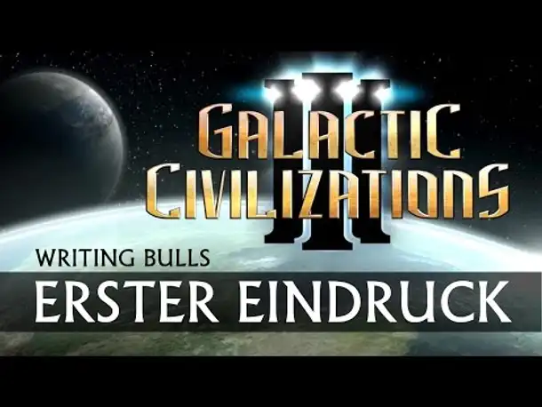 Erster Eindruck: Galactic Civilizations III