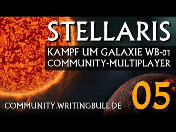 MP-Match: Stellaris - Kampf um Galaxie WB-01 (05) [deutsch]