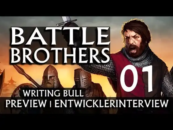 Preview mit Interview: Battle Brothers (01) [deutsch]