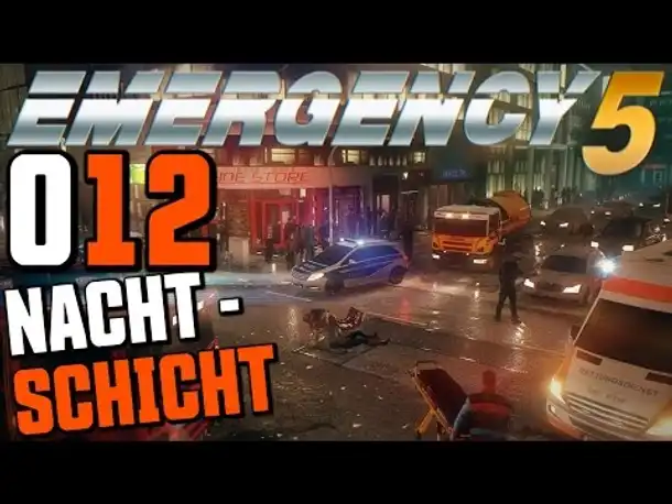 Let's Play Emergency 5 Deutsch #012 In der Nacht (Emergency 5 Kampagne Gameplay German)