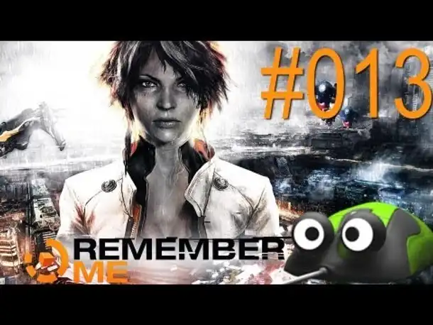 Remember Me - Let's Play Remember Me Deutsch Part 13 German Gameplay (PC)