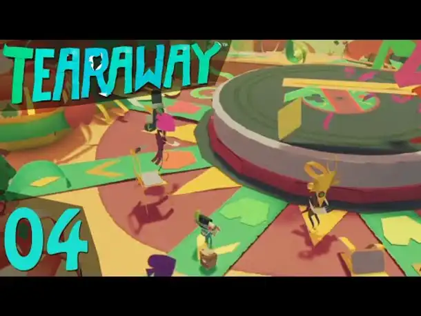 Das Fest wurde gerettet! | 04 | TEARAWAY