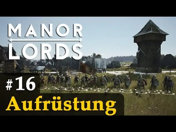 #16: Aufrüstung ✦ Let's Play Manor Lords (Preview / Gameplay / Early Access)