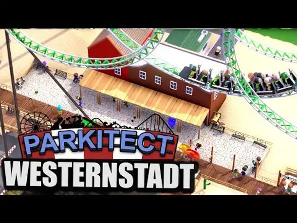 Parkitect - 5 - Western Stadt bauen [ Let's Play Parkitect Deutsch Gameplay ]