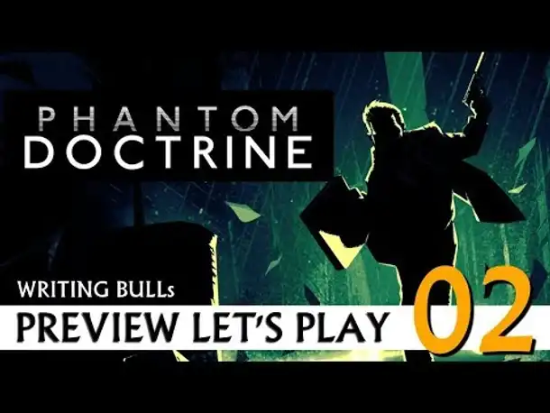 Preview Let's Play: Phantom Doctrine (02) [Deutsch]
