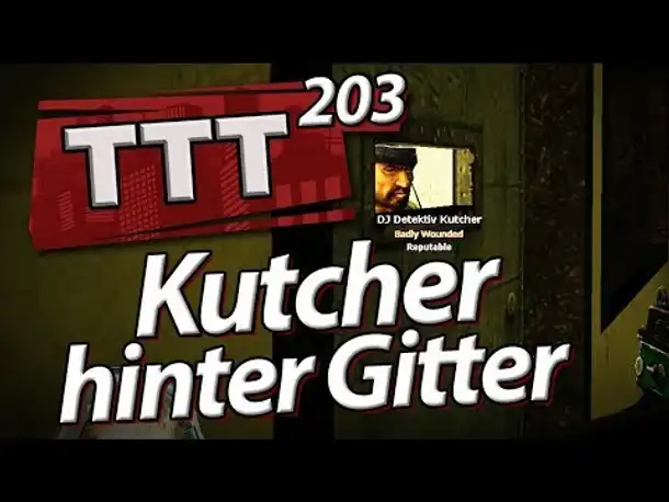Kutcher im Knast! | TTT mit SPIN 203 | Sicht von allen... also fast allen...