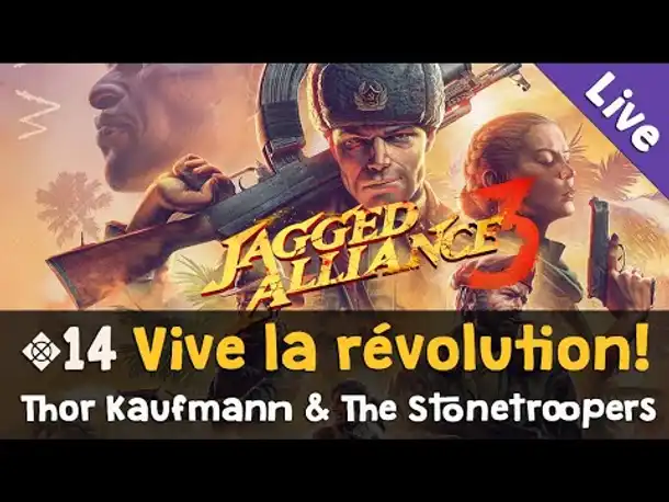 #14: Vive la révolution! ✦ Let's Play Jagged Alliance 3 (Livestream-Aufzeichnung)