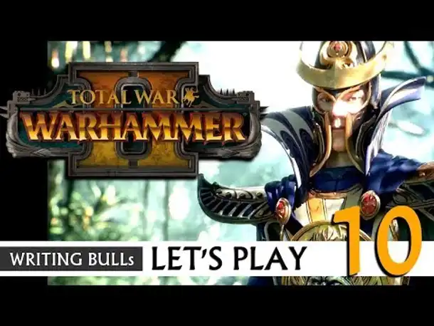 Let's Play: Total War Warhammer 2 (10) [deutsch]
