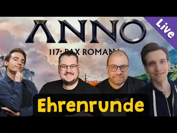 Ehrenrunde #3: Anno 117 ✦ Livetalk mit @radlerauge, @maurice_weber & @RangerArea