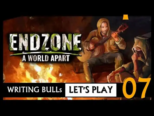 Let's Play: Endzone - A World Apart (07) [Deutsch|Werbung]
