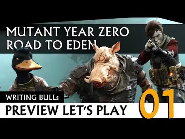 Preview Let's Play: Mutant Year Zero - Road to Eden (01)