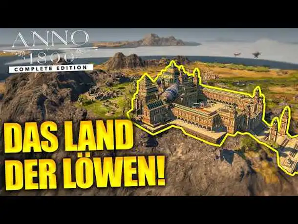 Forschungsreise in das LAND DER LÖWEN | Anno 1800