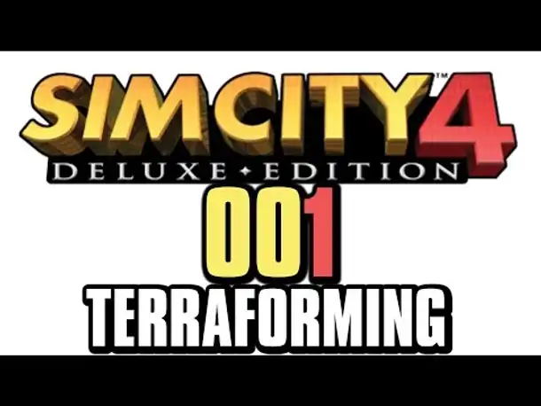 Let's Play Sim City 4 #001 Terraforming (Gameplay German Deutsch Deluxe Edition Full  HD Mod)