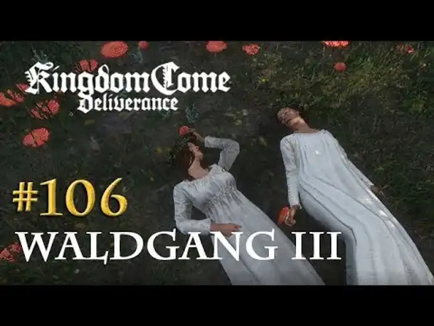 Let's Play Kingdom Come Deliverance #106: Waldgang III (Tag 53 / deutsch)