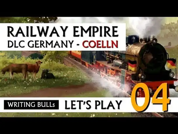 Let's Play: Railway Empire DLC Germany Cölln (04) [Deutsch]