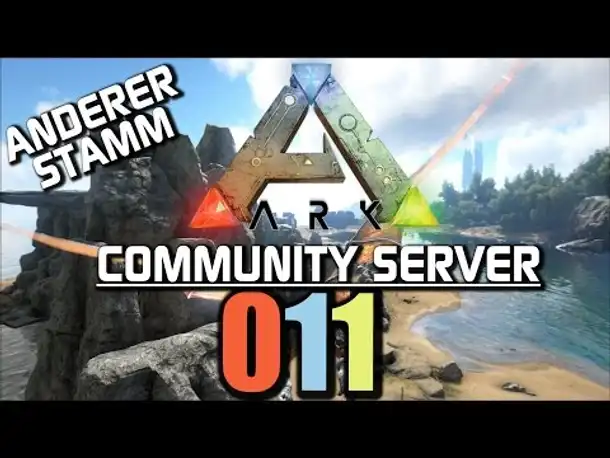 Ark Survival Evolved Gameplay German | Com Server #011 Anderer Stamm | Let's Play Deutsch