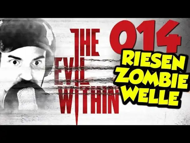 Let's Play The Evil Within Gameplay German Deutsch PS4 Part 14 Riesen Zombie Welle