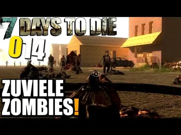 7 Days to Die Alpha 11 German #014 Zuviel Zombies! (Let's Play Gameplay Deutsch)