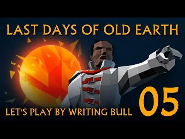 Let's Play: Last Days of Old Earth (05) [deutsch]