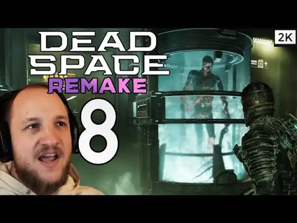 Lets Play Dead Space 1 Remake (Deutsch) [2K] [Blind] #08