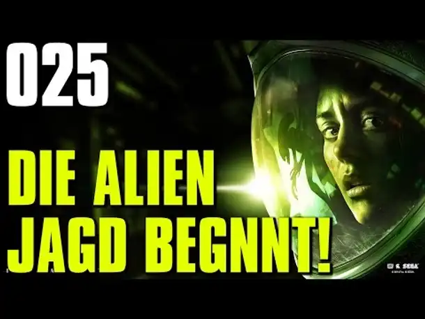 Let's Play Alien Isolation Gameplay German |  Deutsch Ps4 Part 25 Die Alien Jagd