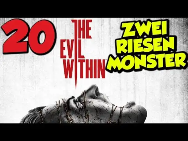 Let's Play The Evil Within Gameplay German Deutsch PS4 Part 20 Zwei Riesen