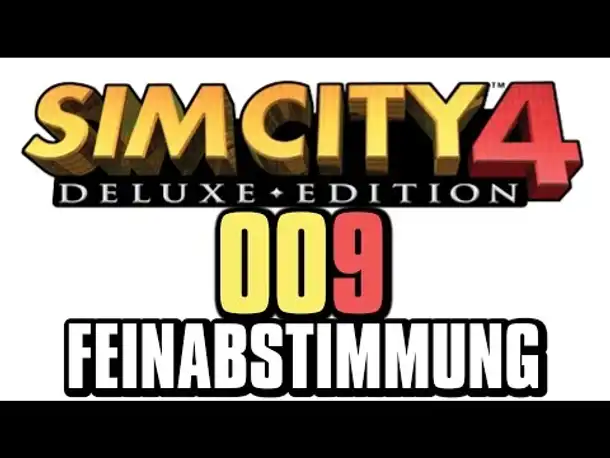 Let's Play Sim City 4 #009 Feinabstimmung (Gameplay German Deutsch Deluxe Edition Full HD Mod)