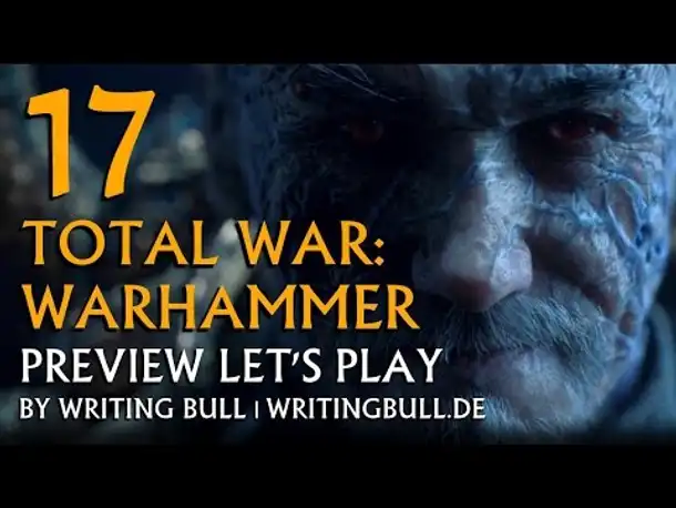Preview Let's Play - Total War Warhammer (17) [deutsch]