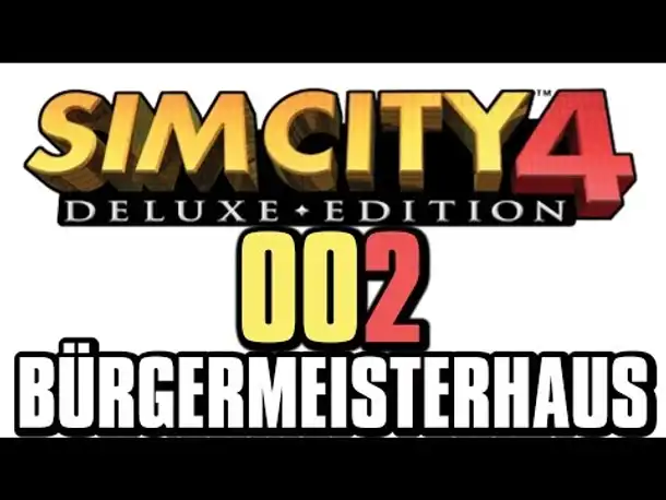 Let's Play Sim City 4 #002 Bürgermeisterhaus (Gameplay German Deutsch Deluxe Edition Full HD Mod)