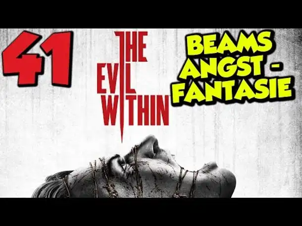 Let's Play The Evil Within Gameplay German Deutsch PS4 Part 41 Beams Angstfantasie