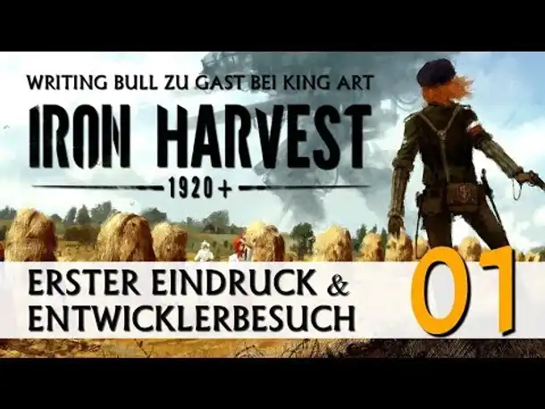 Entwicklerbesuch & Erster Eindruck: Iron Harvest (01)